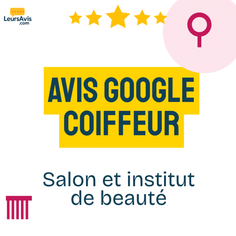 Vignette : avis Google coiffeur, salon et institut de beauté